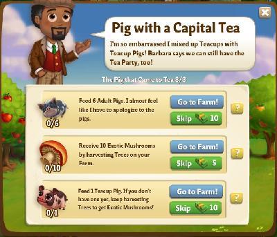 farmville 2 the pig that came to tea: pig with a capital tea tasks