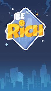 be rich