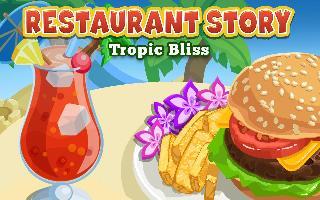 restaurant story: tropic bliss